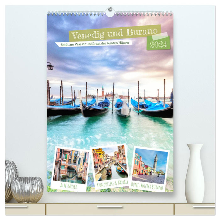 Venedig und Burano, Stadt am Wasser und Insel der bunten Häuser (CALVENDO Premium Wandkalender 2024)