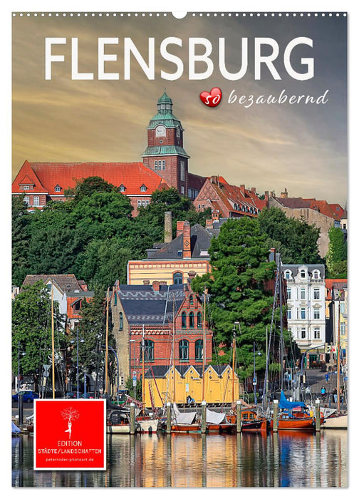 Flensburg - so bezaubernd (CALVENDO Wandkalender 2024)