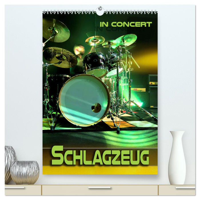 Schlagzeug in Concert (CALVENDO Premium Wandkalender 2024)