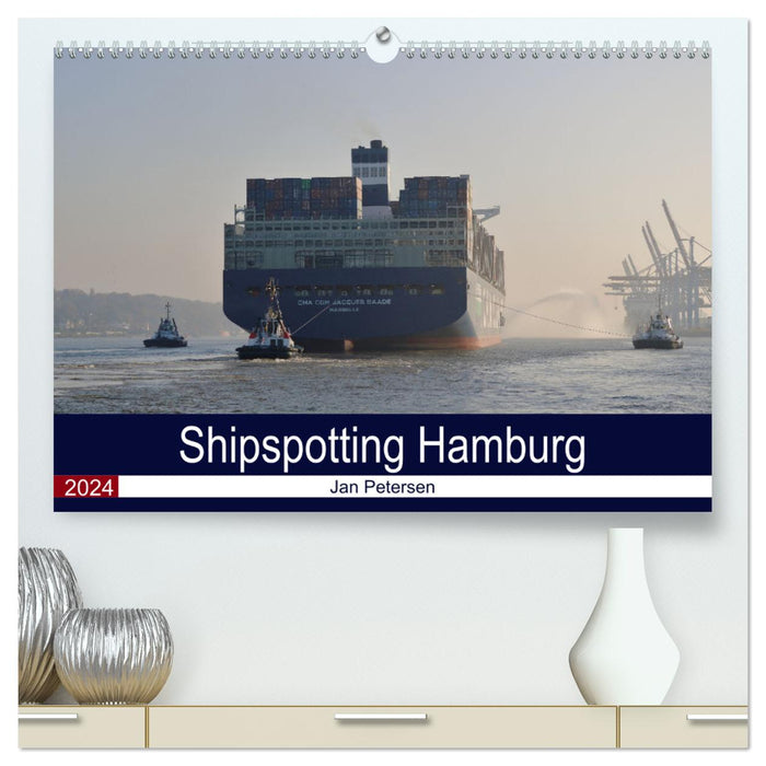 Shipspotting Hamburg (CALVENDO Premium Wandkalender 2024)