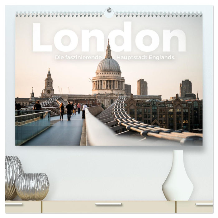 London - The fascinating capital of England. (CALVENDO Premium Wall Calendar 2024) 