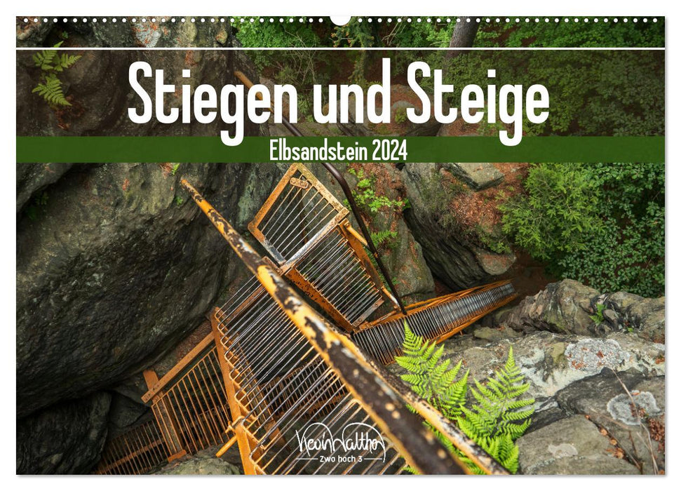 Stiegen und Steige - Elbsandstein (CALVENDO Wandkalender 2024)