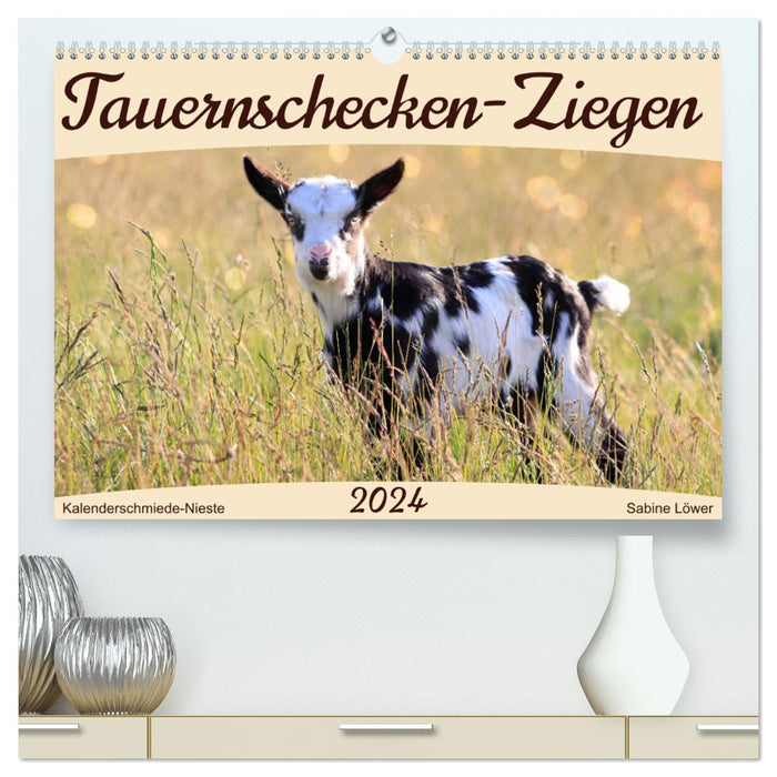 Tauernschecken-Ziegen (CALVENDO Premium Wandkalender 2024)