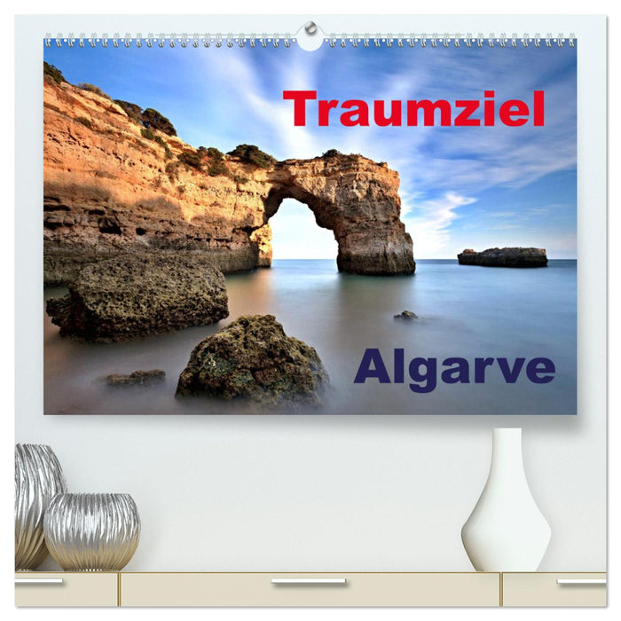 Traumziel Algarve (CALVENDO Premium Wandkalender 2024)