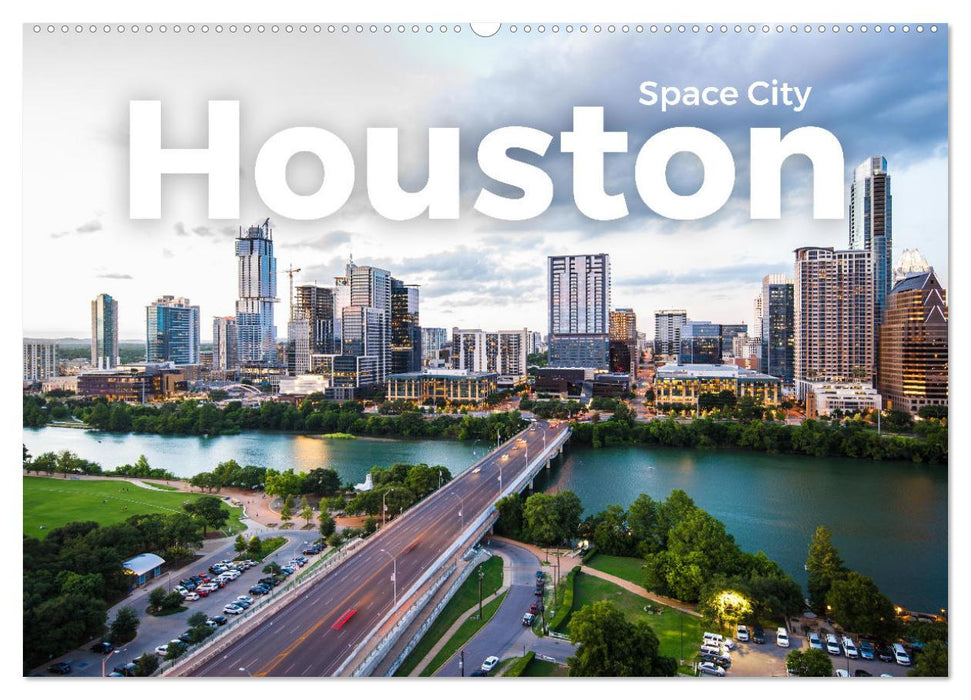 Houston - Space City (CALVENDO Wandkalender 2024)