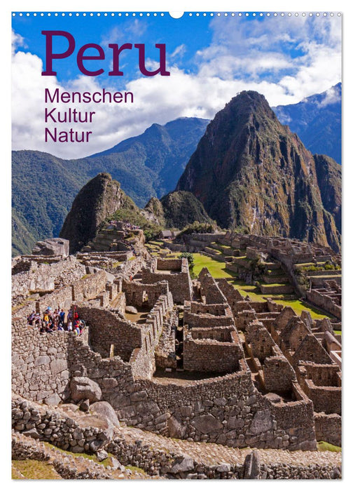 Peru - Kultur - Menschen - Natur (CALVENDO Wandkalender 2024)