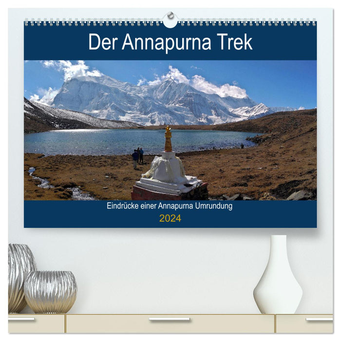 Der Annapurna Trek (CALVENDO Premium Wandkalender 2024)