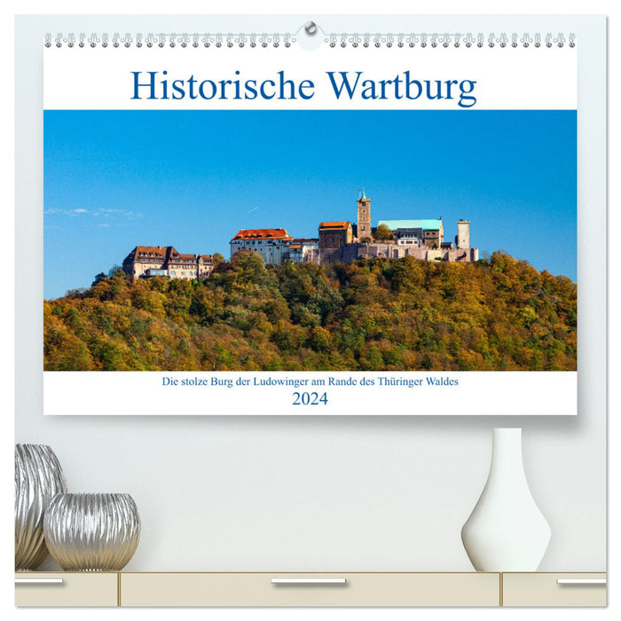 Wartburg historique (Calvendo Premium Calendrier mural 2024) 