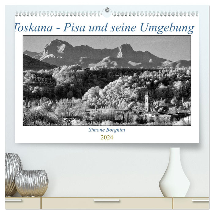 Toskana - Pisa und seine Umgebung (CALVENDO Premium Wandkalender 2024)