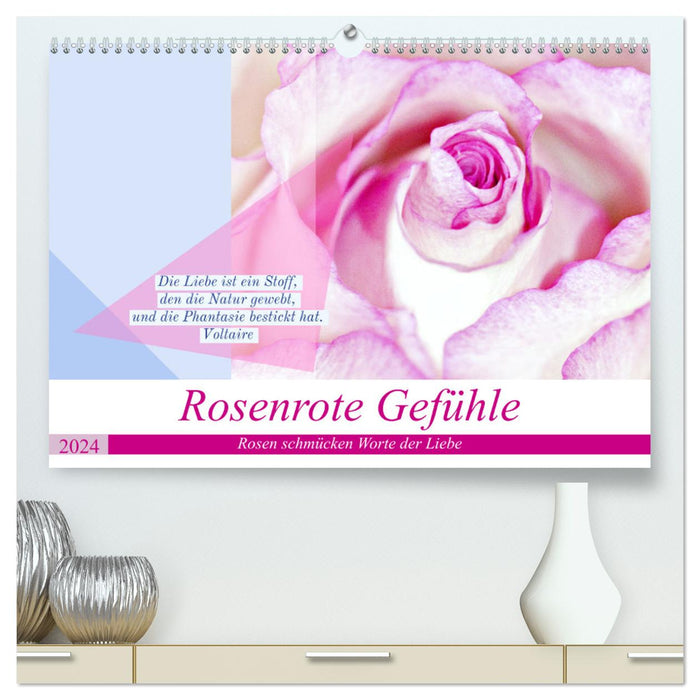 Rosenrote Gefühle, Rosen schmücken Worte der Liebe (CALVENDO Premium Wandkalender 2024)