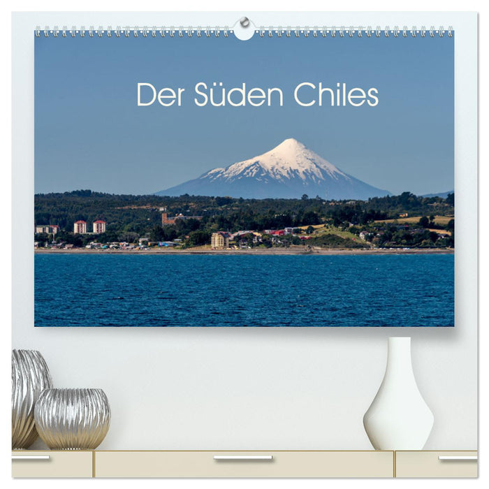 Der Süden Chiles (CALVENDO Premium Wandkalender 2024)