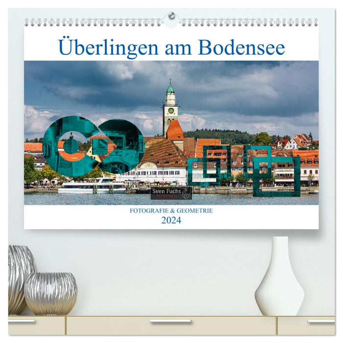 Überlingen am Bodensee – Photographie + Géométrie (Calendrier mural CALVENDO Premium 2024) 