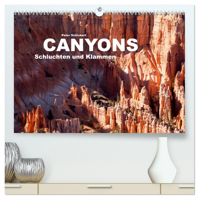 Canyons, Schluchten und Klammen (CALVENDO Premium Wandkalender 2024)