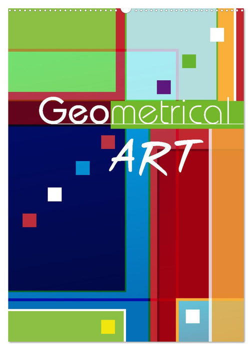 ART Géométrique (Calendrier mural CALVENDO 2024) 