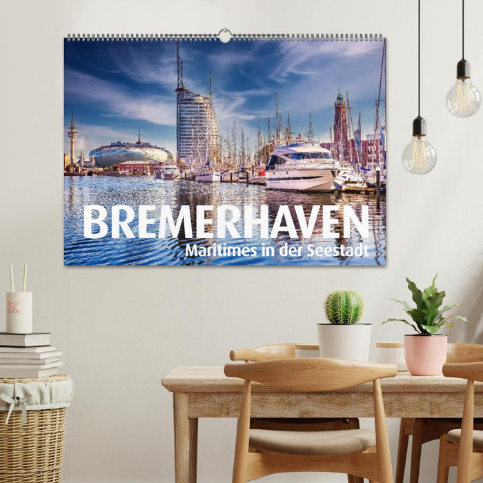 BREMERHAVEN Maritimes in der Seestadt (CALVENDO Wandkalender 2024)