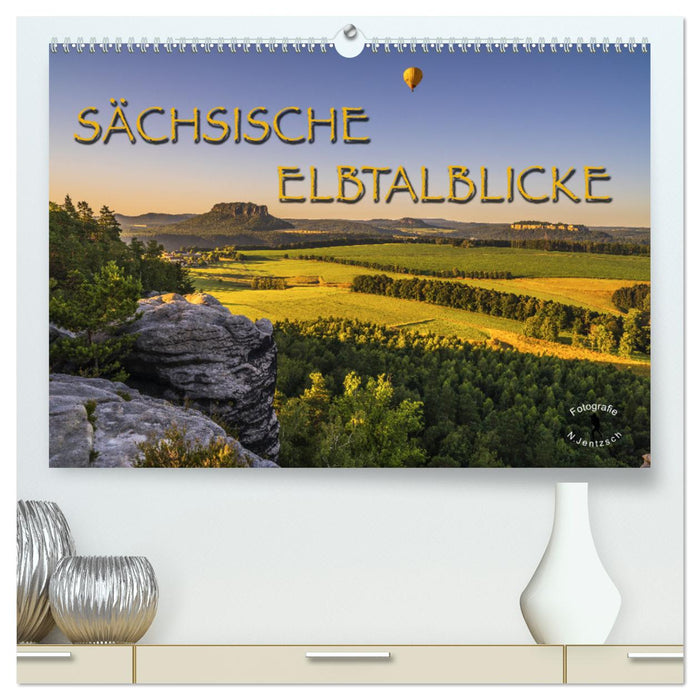 Sächsische Elbtalblicke (CALVENDO Premium Wandkalender 2024)