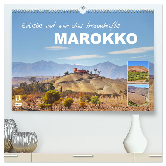 Erlebe mit mir das traumhafte Marokko (CALVENDO Premium Wandkalender 2024)