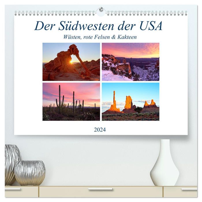 Der Südwesten der USA: Wüsten, rote Felsen & Canyons (CALVENDO Premium Wandkalender 2024)