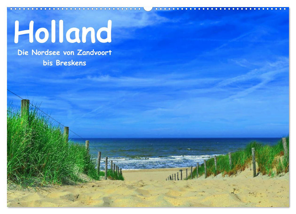 Holland - Die Nordsee von Zandvoort bis Breskens (CALVENDO Wandkalender 2024)