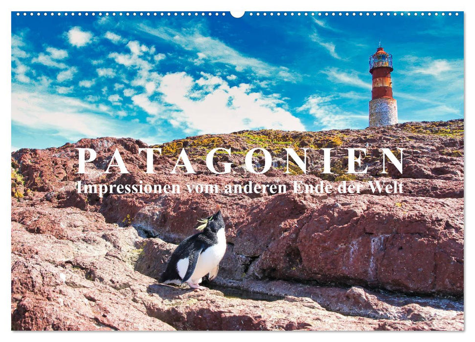 Patagonien: Impressionen vom anderen Ende der Welt (CALVENDO Wandkalender 2024)